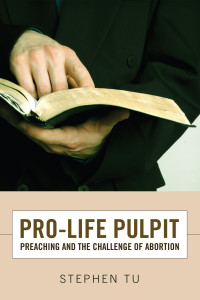 Stephen Tu; — Pro-Life Pulpit