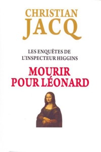 Jacq Christian [Jacq Christian] — Mourir pour Léonard