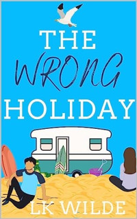 LK Wilde — ML03 - The Wrong Holiday
