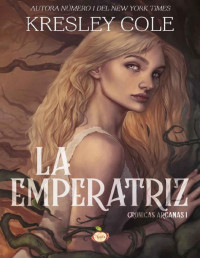 Kresley Cole — La Emperatriz