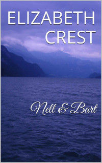 Elizabeth Crest [Crest, Elizabeth] — Nell & Bart