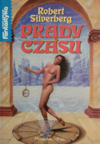 Robert Silverberg — Prądy czasu