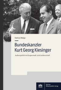 Helmut Welge — Bundeskanzler Kurt Georg Kiesinger