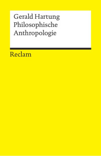 Gerald Hartung — Philosophische Anthropologie