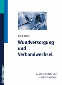 Wundversorgung und Verbandwechsel — Ingo Blank