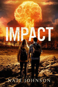 Nate Johnson — Impact (The End of Times Book 1)
