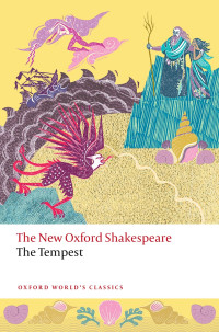 William Shakespeare & Lauren Working & Rory Loughlane & Emma Smith — The Tempest: The New Oxford Shakespeare (Oxford World's Classics)