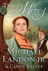 Michael Landon [Landon, Michael] — Traces of Mercy: A Novel