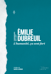 Emilie Dubreuil  — L'humanité, ça sent fort