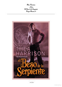 Thea Harrison — El beso de la serpiente (Saga Razas arcanas 3)