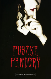 Puszka Pandory — Romanowska Kornelia