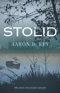 Aaron Key — Stolid (The Wheel of Eight Book 3)