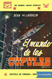 Dean McLaughlin — El mundo de las cúpulas