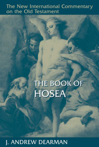 J. Andrew Dearman — The Book of Hosea