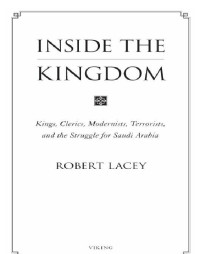 Robert Lacey — Inside the Kingdom