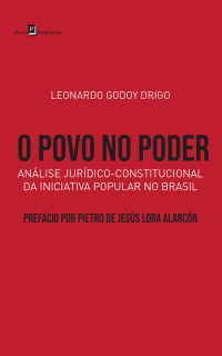 Leonardo Godoy Drigo; — O povo no poder