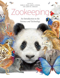 Irwin, Mark D., Stoner, John B., Cobaugh, Aaron M. — Zookeeping: An Introduction to the Science and Technology