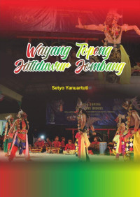 Setyo Yanuartuti — Wayang Topeng Jatiduwur Jombang