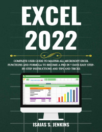 JENKINS, ISAIAS S. — Excel 2022 for Beginners