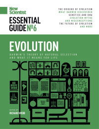 Richard Webb (editor) — New Scientist Essential Guide No. 6 - Evolution