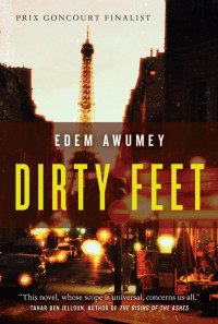 Edem Awumey — Dirty Feet