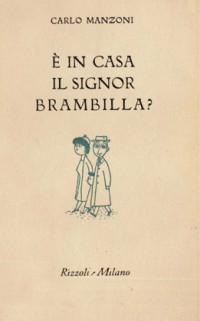 Carlo Manzoni — È in casa il signor Brambilla?