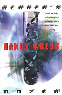 Nancy Kress — Beaker's Dozen