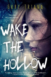 Gaby Triana — Wake the Hollow