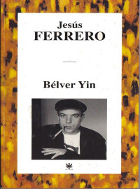 Jesus Ferrero — Bélver Yin