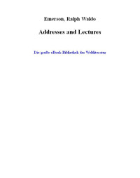 Emerson, Ralph Waldo — Addresses and Lectures