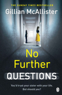 Gillian McAllister — No Further Questions