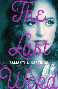 Samantha Hastings — The Last Word