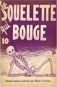 Rémi Courbin [Courbin, Rémi] — Le squelette qui bouge