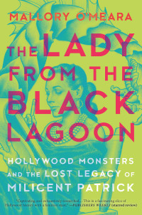 Mallory O'Meara — The Lady from the Black Lagoon