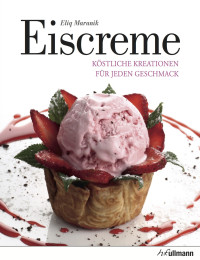 Maranik, Elig — Eiscreme · köstliche Kreationen für jeden Geschmack