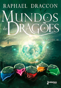 Raphael Draccon — Mundos de Dragões