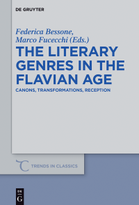 Bessone, Federica., Fucecchi, Marco. — The Literary Genres in the Flavian Age