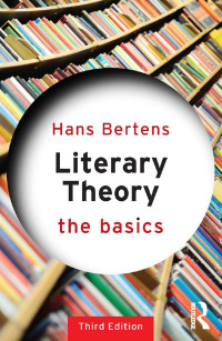 Hans Bertens; — Literary Theory: The Basics