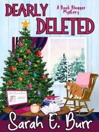 Sarah E. Burr — Dearly Deleted (Book Blogger Mystery 2)
