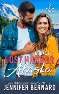 Jennifer Bernard — Lost Harbor Alaska Box Set Books 1-3