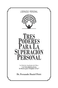 Fernando — Libro TRES PODERES SUPERACION PERSONAL - Fernando Daniel Peiro.cdr