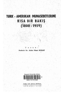 Akdes Nimet Kurat — Türk-Amerikan Münasebetlerine Kısa Bir Bakış (1800-1959)