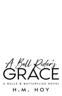 H.M. Hoy — A Bull Rider's Grace