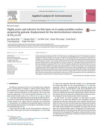 Jun-Hyuk Kim & Hyunje Woo & Su-Won Yun & Hyun-Woo Jung & Seoin Back & Yousung Jung & Yong-Tae Kim — Highly active and selective Au thin layer on Cu polycrystalline surface prepared by galvanic displacement for the electrochemical reduction of CO2 to CO