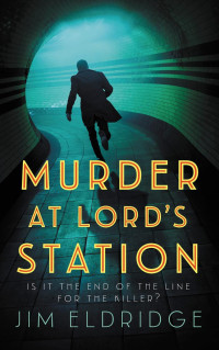 Jim Eldridge — Murder at Lord’s Station