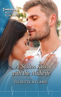 Juliette Hyland — A Stolen Kiss with the Midwife