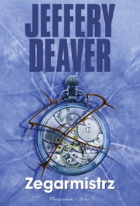 Jeffery Deaver — Zegarmistrz