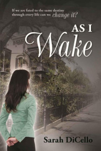 Sarah DiCello — As I Wake (Breaking Fate)