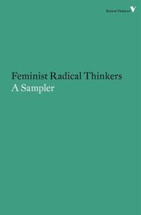 Anonymous — Feminist Radical Thinkers: A Sampler