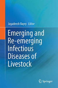 Jagadeesh Bayry — Emerging and Re-emerging Infectious Diseases of Livestock